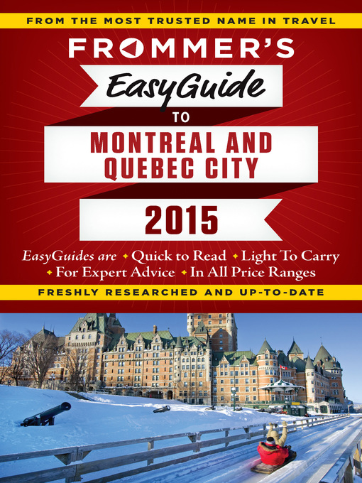 Title details for Frommer's EasyGuide to Montreal and Quebec City 2015 by Erin Trahan - Available